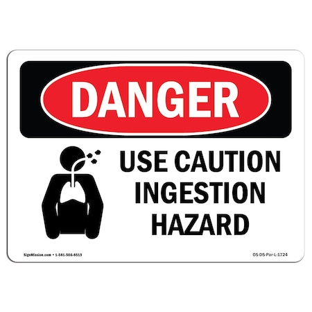 OSHA Danger Sign, Use Caution Ingestion Hazard, 5in X 3.5in Decal